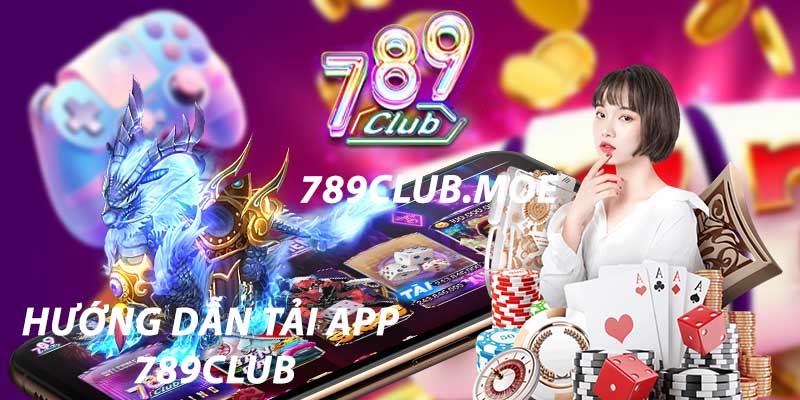 Hướng dẫn tải 789Club trên iOS và Android dành cho người mới
