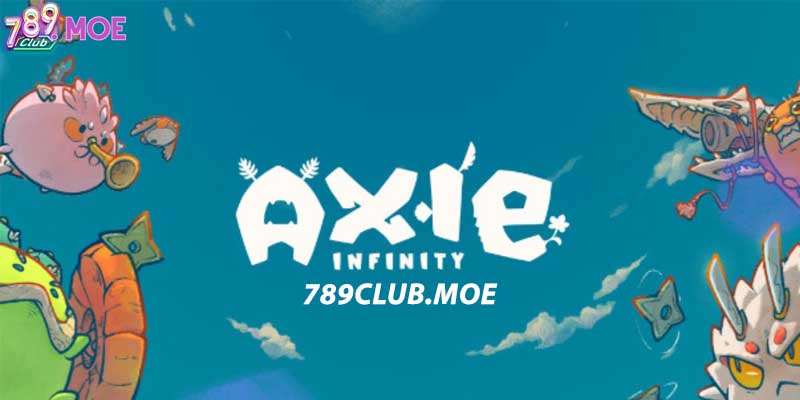 Game Slot Axie Infinity - Game Hot Nhất 2023 Phải Tham Gia
